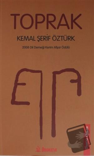 Toprak - Kemal Şerif Öztürk - Dramatik Yayınları - Fiyatı - Yorumları 