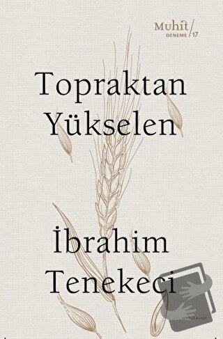 Topraktan Yükselen - İbrahim Tenekeci - Muhit Kitap - Fiyatı - Yorumla