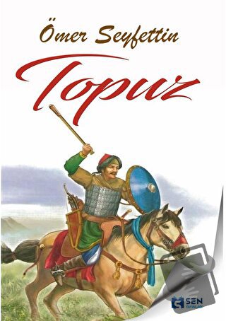 Topuz - Ömer Seyfettin - Sen Yayınları - Fiyatı - Yorumları - Satın Al