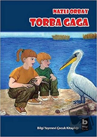 Torba Gaga - Nazlı Orbay - Bilgi Yayınevi - Fiyatı - Yorumları - Satın