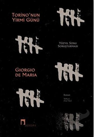 Torino'nun Yirmi Günü - Yüzyıl Sonu Soruşturması - Giorgio De Maria - 