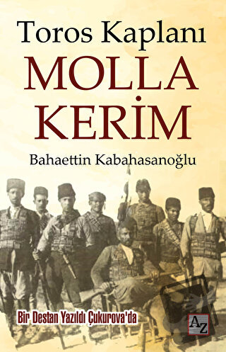 Toros Kaplanı Molla Kerim - Bahaettin Kabahasanoğlu - Az Kitap - Fiyat