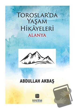 Toroslar'da Yaşam Hikayeleri Alanya - Abdullah Akbaş - Nova Kids - Fiy