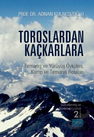 Toroslardan Kaçkarlara - Adnan Kulaksızoğlu - Nobel Akademik Yayıncılı