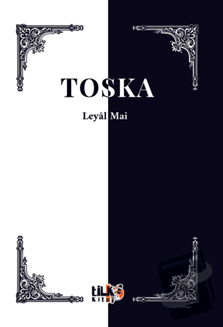 Toska - Leyal Mai - Tilki Kitap - Fiyatı - Yorumları - Satın Al