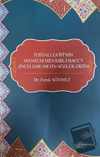 Tosyalı Za'ifi'nin Manzum Menasik-i Hacc'ı - Faruk Sönmez - Fenomen Ya