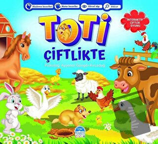 Toti Çiftlikte (Ciltli) - Ayşenur Güngör Kırcadağ - Martı Çocuk Yayınl