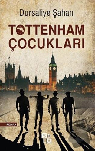 Tottenham Çocukları - Dursaliye Şahan - Sola Unitas - Fiyatı - Yorumla