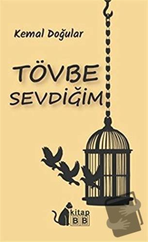 Tövbe Sevdiğim - Kemal Doğular - BB Kitap - Fiyatı - Yorumları - Satın