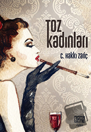 Toz Kadınları - C. Hakkı Zariç - Nota Bene Yayınları - Fiyatı - Yoruml