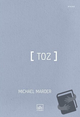 Toz - Michael Marder - İthaki Yayınları - Fiyatı - Yorumları - Satın A