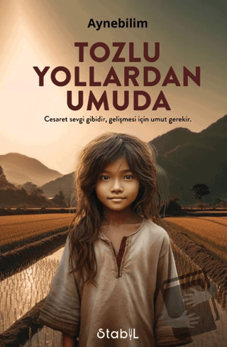 Tozlu Yollardan Umuda - Aynebilim - Stabil Kitap - Fiyatı - Yorumları 