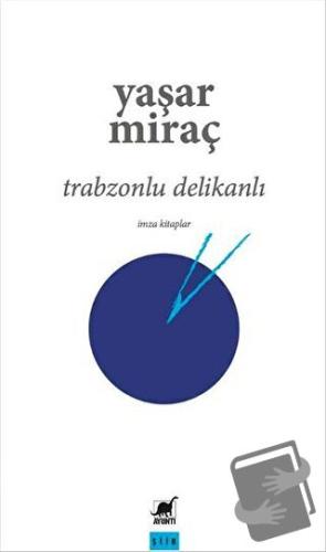 Trabzonlu Delikanlı - Yaşar Miraç - Ayrıntı Yayınları - Fiyatı - Yorum