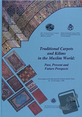 Traditional Carpets and Kilims in the Muslim World: Past, Present and 