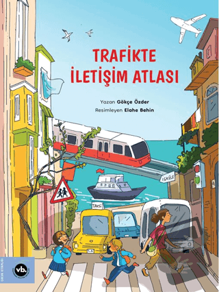 Trafikte İletişim Atlası - Gökçe Özder - Vakıfbank Kültür Yayınları - 