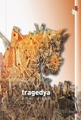 Tragedya - Ömer Alkan - Fihrist Kitap - Fiyatı - Yorumları - Satın Al