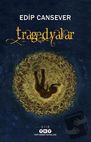 Tragedyalar - Edip Cansever - Yapı Kredi Yayınları - Fiyatı - Yorumlar