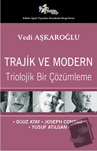 Trajik ve Modern - Triolojik Bir Çözümleme - Vedi Aşkaroğlu - Kültür A