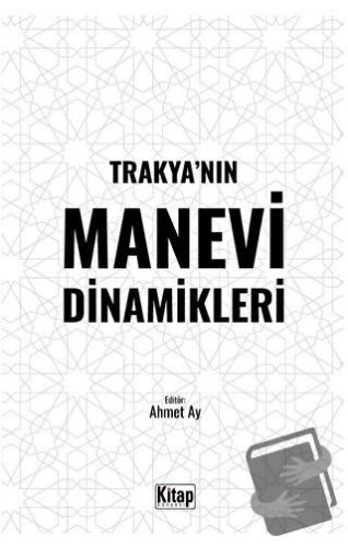 Trakya’nın Manevi Dinamikleri - Kolektif - Kitap Dünyası Yayınları - F