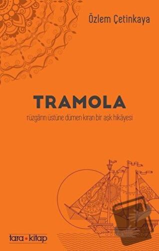 Tramola - Özlem Çetinkaya - Tara Kitap - Fiyatı - Yorumları - Satın Al