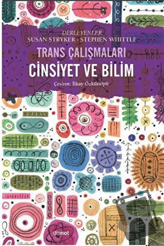 Trans Çalışmaları - Cinsiyet ve Bilim - Stephen Whittle - Dipnot Yayın