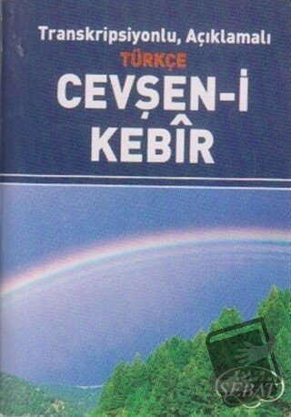 Transkripsiyonlu, Açıklamalı Türkçe Cevşan-i Kebir (Küçük Boy) - Bediü