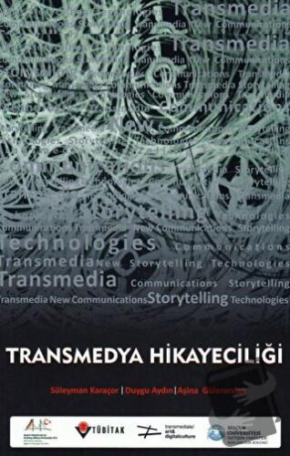 Transmedya Hikayeciliği - Aşina Gülerarslan - Çizgi Kitabevi Yayınları