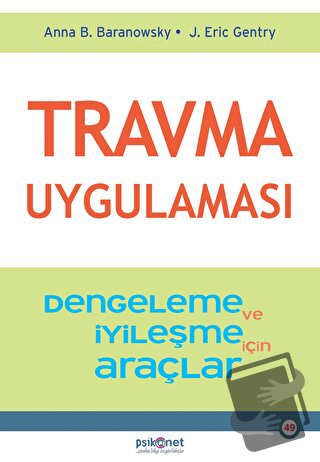 Travma Uygulaması - Anna B. Baranowsky - Psikonet Yayınları - Fiyatı -