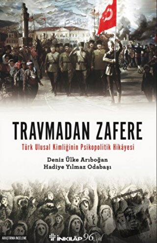 Travmadan Zafere - Deniz Ülke Arıboğan - İnkılap Kitabevi - Fiyatı - Y