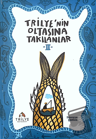 Trilye’nin Oltasına Takılanlar 2 (Ciltli) - Süreyya Üzmez - Trilye Yay