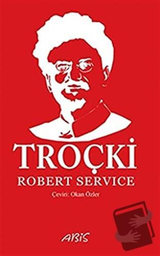 Troçki - Robert Service - Abis Yayıncılık - Fiyatı - Yorumları - Satın