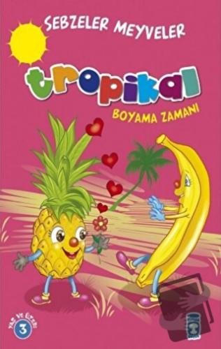 Tropikal Boyama Zamanı - Sebzeler Meyveler - Gökhan Gülkan - Timaş Çoc