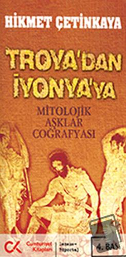 Troya’dan İyonya’ya - Hikmet Çetinkaya - Cumhuriyet Kitapları - Fiyatı