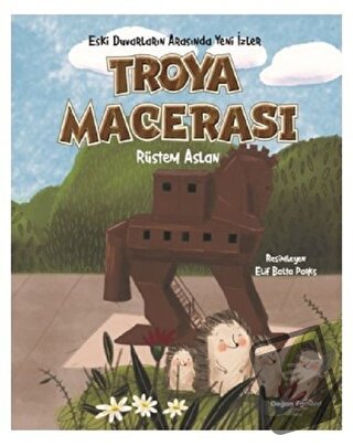 Troya Macerası - Rüstem Aslan - Doğan Egmont Yayıncılık - Fiyatı - Yor