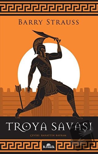 Troya Savaşı - Barry Strauss - Kronik Kitap - Fiyatı - Yorumları - Sat