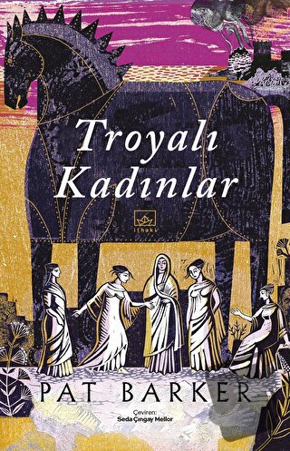 Troyalı Kadınlar - Pat Barker - İthaki Yayınları - Fiyatı - Yorumları 