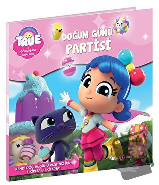 True Ve Gökkuşağı Krallığı Doğum Günü Partisi - Robin Bright - Beta Ki