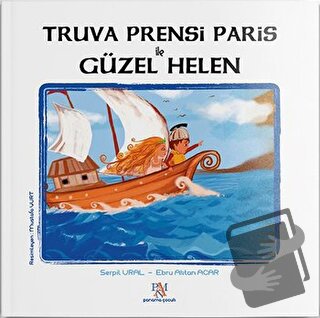 Truva Prensi Paris İle Güzel Helen - Ebru Aktan Acar - Panama Yayıncıl