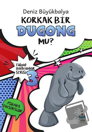 Tuhaf Hayvanlar Serisi 3 - Korkak Bir Dugong Mu? - Deniz Büyükbalya - 