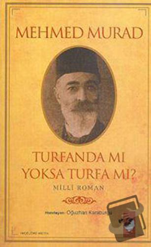 Turfanda mı Yoksa Turfa mı? - Mehmed Murad - IQ Kültür Sanat Yayıncılı