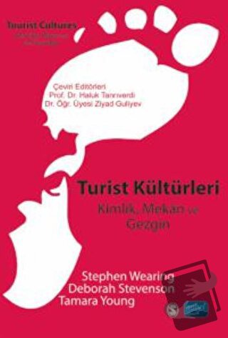 Turist Kültürleri - Stephen Wearing - Nobel Akademik Yayıncılık - Fiya