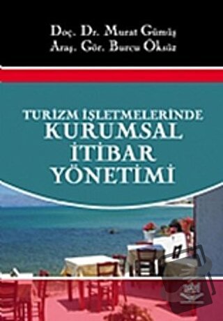 Turizm İşletmelerinde Kurumsal İtibar Yönetimi - Burcu Öksüz - Nobel A