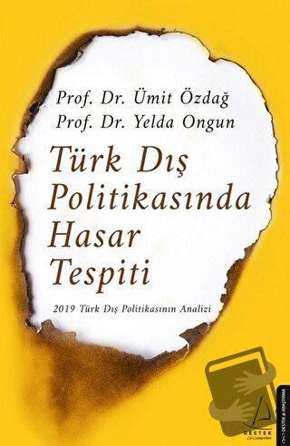 Türk Dış Politikasında Hasar Tespiti - Ümit Özdağ - Destek Yayınları -