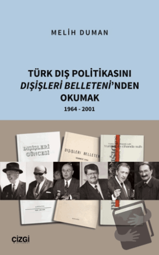 Türk Dış Politikasını Dışişleri Belleteni’nden Okumak 1964 - 2001 - Me