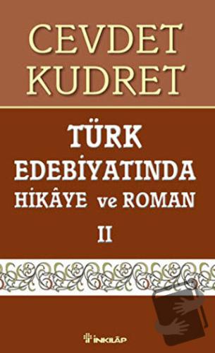 Türk Edebiyatında Hikaye ve Roman 2 - Cevdet Kudret - İnkılap Kitabevi