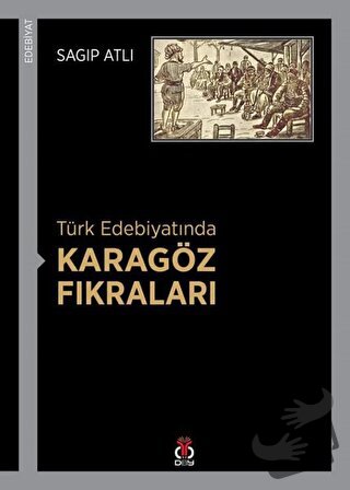 Türk Edebiyatında Karagöz Fıkraları - Sagıp Atlı - DBY Yayınları - Fiy