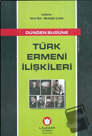 Türk Ermeni İlişkileri - İdris Bal - Lalezar Kitabevi - Fiyatı - Yorum