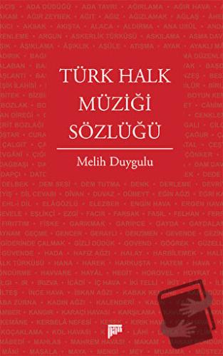 Türk Halk Müziği Sözlüğü (Ciltli) - Melih Duygulu - Pan Yayıncılık - F