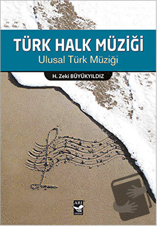 Türk Halk Müziği - H. Zeki Büyükyıldız - Arı Sanat Yayınevi - Fiyatı -