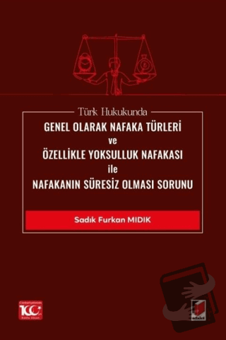 Türk Hukukunda Genel Olarak Nafaka Türleri ve Özellikle Yoksulluk Nafa